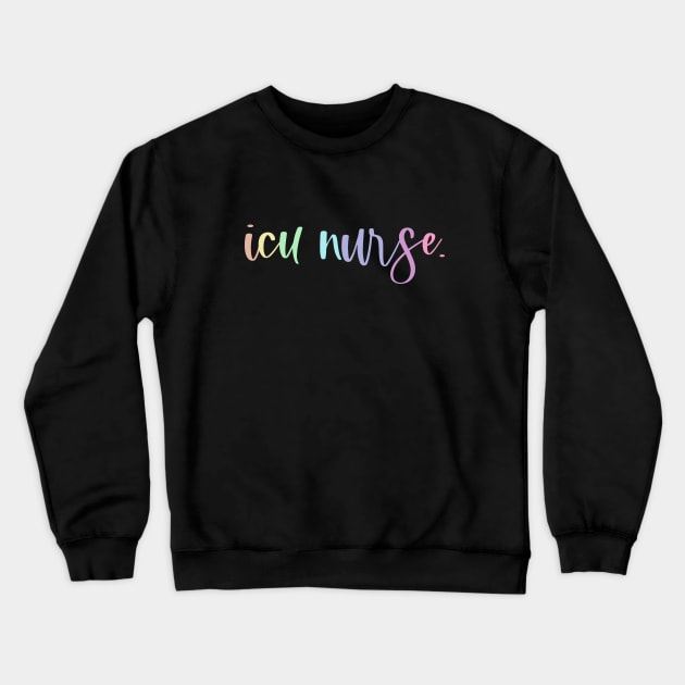 ICU Nurse Crewneck Sweatshirt by Zedeldesign